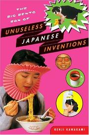 Cover of: The Big Bento Box of Unuseless Japanese Inventions (101 Unuseless Japanese Inventions and 99 More Unuseless Japanese Inventions)
