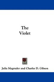 Cover of: The Violet by Magruder, Julia, Magruder, Julia