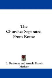 The churches separated from Rome by Louis Duchesne