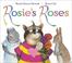 Cover of: Rosie's roses