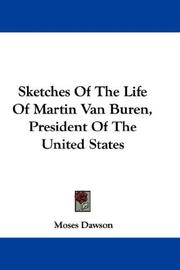 Cover of: Sketches Of The Life Of Martin Van Buren, President Of The United States