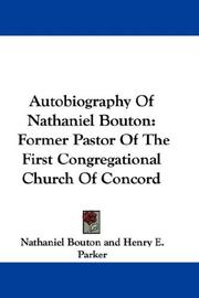 Cover of: Autobiography Of Nathaniel Bouton by Nathaniel Bouton
