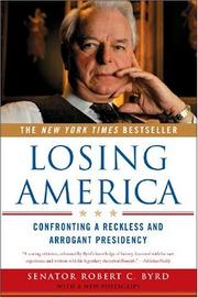 Cover of: Losing America by Robert C. Byrd