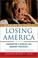 Cover of: Losing America