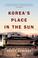 Cover of: Korea's Place in the Sun