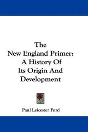 Cover of: The New England Primer by Paul Leicester Ford