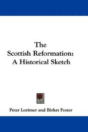 Cover of: The Scottish Reformation: A Historical Sketch