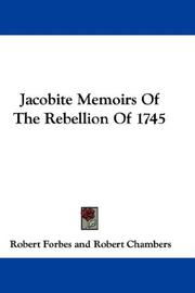 Cover of: Jacobite Memoirs Of The Rebellion Of 1745