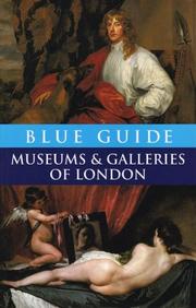 Cover of: Blue Guide Museums and Galleries of London, Fourth Edition