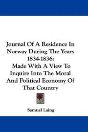 Cover of: Journal Of A Residence In Norway During The Years 1834-1836 by Samuel Laing, Samuel Laing