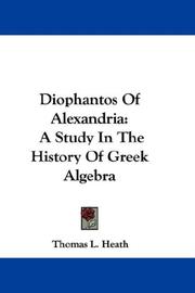Cover of: Diophantos Of Alexandria: A Study In The History Of Greek Algebra