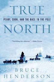 Cover of: True North by Bruce Henderson