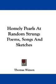 Cover of: Homely Pearls At Random Strung by Thomas Watson