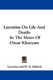 Cover of: Lucretius On Life And Death by Titus Lucretius Carus, W. H. Mallock