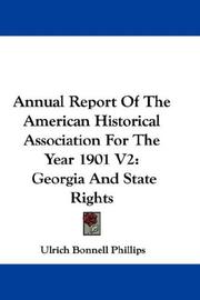 Cover of: Annual Report Of The American Historical Association For The Year 1901 V2 by Ulrich Bonnell Phillips