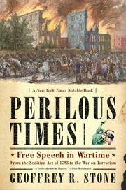 Cover of: Perilous Times: Free Speech in Wartime: From the Sedition Act of 1798 to the War on Terrorism