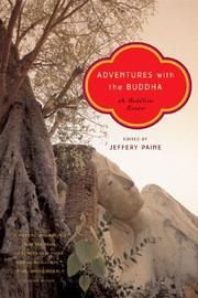 Cover of: Adventures with the Buddha by Jeffery Paine