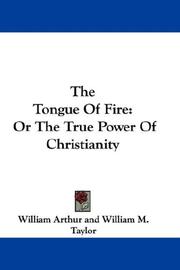 Cover of: The Tongue Of Fire: Or The True Power Of Christianity