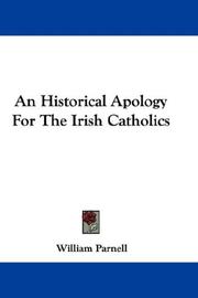 Cover of: An Historical Apology For The Irish Catholics by William Parnell, William Parnell