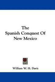 Cover of: The Spanish Conquest Of New Mexico