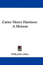 Cover of: Carter Henry Harrison by Willis J. Abbot, Willis J. Abbot