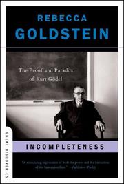 Cover of: Incompleteness by Rebecca Goldstein, Rebecca Goldstein