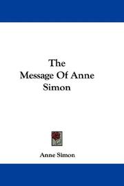 Cover of: The Message Of Anne Simon by Anne Simon