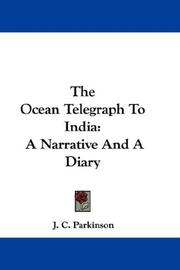 Cover of: The Ocean Telegraph To India: A Narrative And A Diary