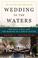Cover of: Wedding of the Waters