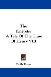 Cover of: The Knevets: A Tale Of The Time Of Henry VIII