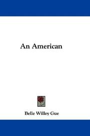 Cover of: An American | Belle Willey Gue