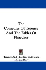 Cover of: The Comedies Of Terence And The Fables Of Phaedrus by Gaius Julius Phaedrus