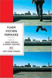 Cover of: Flash Fiction Forward: 80 Very Short Stories