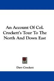 Cover of: An Account Of Col. Crockett's Tour To The North And Down East by Davy Crockett