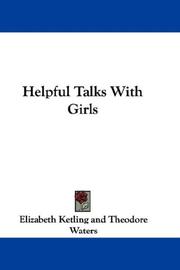 Cover of: Helpful Talks With Girls by Elizabeth Ketling