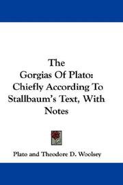 Cover of: The Gorgias Of Plato by Πλάτων, Theodore D. Woolsey