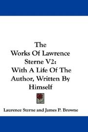 Cover of: The Works Of Lawrence Sterne V2: With A Life Of The Author, Written By Himself