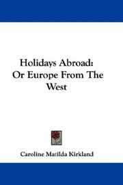 Cover of: Holidays abroad: or Europe from the West