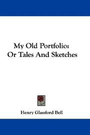 Cover of: My Old Portfolio: Or Tales And Sketches