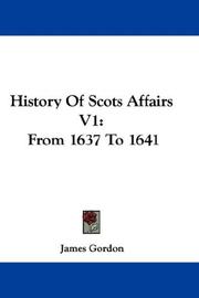 Cover of: History Of Scots Affairs V1: From 1637 To 1641