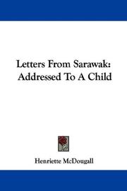 Letters From Sarawak by Henriette McDougall