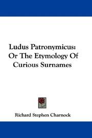 Cover of: Ludus Patronymicus by Richard Stephen Charnock