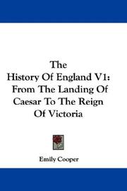 Cover of: The History Of England V1: From The Landing Of Caesar To The Reign Of Victoria