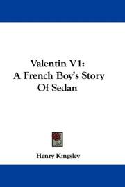 Cover of: Valentin V1: A French Boy's Story Of Sedan
