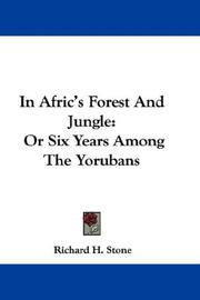 Cover of: In Afric's Forest And Jungle by Richard H. Stone