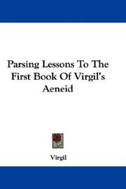 Cover of: Parsing Lessons To The First Book Of Virgil's Aeneid by Publius Vergilius Maro