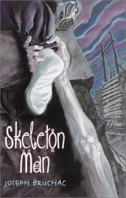 Skeleton man by Joseph Bruchac