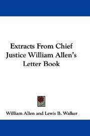 Cover of: Extracts From Chief Justice William Allen's Letter Book by William Allen, William Allen