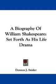 Cover of: A Biography Of William Shakespeare: Set Forth As His Life Drama