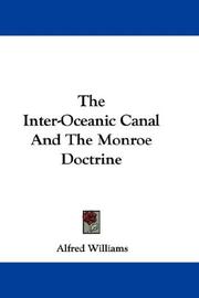 Cover of: The Inter-Oceanic Canal And The Monroe Doctrine